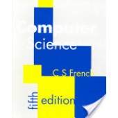 Computer Science by C.S French